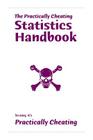 The Practically Cheating Statistics Handbook By S. Deviant Mat Cover Image