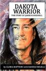 Dakota Warrior: The Story of James R.Weddell Cover Image