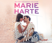 Smooth Moves By Marie Harte, Emily Beresford (Narrated by) Cover Image