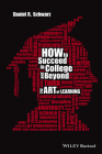 How to Succeed in College and Beyond: The Art of Learning Cover Image