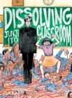 Dissolving Classroom By Junji Ito Cover Image