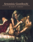 Artemisia Gentileschi: The Image of the Female Hero in Italian Baroque Art By Mary D. Garrard Cover Image