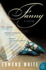 Fanny: A Fiction By Edmund White Cover Image