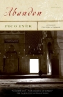 Abandon (Vintage Contemporaries) By Pico Iyer Cover Image