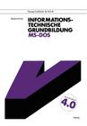 Informationstechnische Grundbildung Ms-DOS: Mit Vollständiger Referenzliste Cover Image