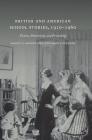 British and American School Stories, 1910-1960: Fiction, Femininity, and Friendship Cover Image