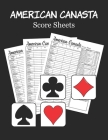 American Canasta Score Sheets: American Canasta Score Pads for Scorekeeping Cover Image