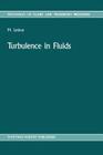 Turbulence in Fluids: Stochastic and Numerical Modelling (Mechanics of Fluids and Transport Processes #6) By Marcel Lesieur Cover Image