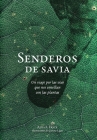 Senderos de savia: Un viaje por las vías que nos conectan con las plantas By Aina S. Erice, Gavina Ligas (Illustrator) Cover Image