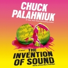 The Invention of Sound By Chuck Palahniuk, Jefferson Mays (Read by) Cover Image