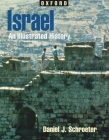Israel: An Illustrated History (Oxford Illustrated Histories (Y/A)) By Daniel J. Schroeter Cover Image