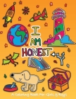 I Am Honest: A Coloring Book for Girls and Boys - Activity Book for Kids to Build A Strong Character By Sketchbuddies Cover Image