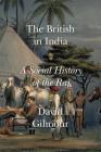 The British in India: A Social History of the Raj By David Gilmour Cover Image