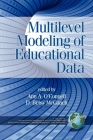 Multilevel Modeling of Educational Data (Hc) (Quantitative Methods in Education and the Behavioral Science) By Ann A. O'Connell (Editor), D. Betsy McCoach (Editor) Cover Image