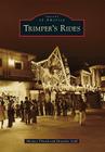 Trimper's Rides (Images of America (Arcadia Publishing)) By Monica Thrash, Brandon Seidl Cover Image
