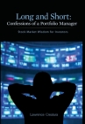 Long and Short: Confessions of a Portfolio Manager: Stock Market Wisdom for Investors Cover Image