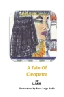 A Tale of Cleopatra By LL Eadie Cover Image