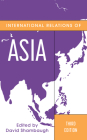 International Relations of Asia, Third Edition (Asia in World Politics) Cover Image