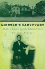 Lincoln's Sanctuary: Abraham Lincoln and the Soldiers' Home Cover Image