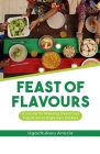 Feast of Flavours: A Guide to Making Delicious Traditional Nigerian Dishes By Ugochukwu Anozie Cover Image
