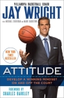 Attitude: Develop a Winning Mindset on and off the Court By Jay Wright, Michael Sheridan, Mark Dagostino, Charles Barkley (Foreword by) Cover Image