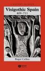 Visigothic Spain 409 - 711 (History of Spain #6) Cover Image