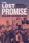The Lost Promise: American Universities in the 1960s By Ellen Schrecker Cover Image
