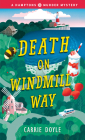 Death on Windmill Way (Hamptons Murder Mysteries) By Carrie Doyle Cover Image