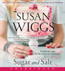 Sugar and Salt CD: A Novel By Susan Wiggs, Christine Lakin (Read by) Cover Image