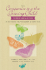 The Companioning the Grieving Child Curriculum Book: Activities to Help Children and Teens Heal (The Companioning Series) Cover Image