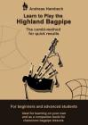Learn to play the Highland Bagpipe: For absolute beginners and intermediate bagpiper Cover Image
