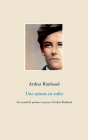 Une saison en enfer: Un recueil de poèmes en prose d'Arthur Rimbaud Cover Image