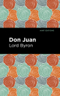 Don Juan By George Gordon Byron, Mint Editions (Contribution by) Cover Image