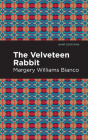 The Velveteen Rabbit By Margery Williams Bianco, Mint Editions (Contribution by) Cover Image
