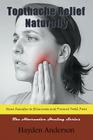 Toothache Relief Naturally: Home Remedies to Eliminate and Prevent Tooth Pain: The Alternative Healing Series Cover Image