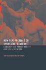 New Perspectives on Sport and 'Deviance': Consumption, Peformativity and Social Control Cover Image