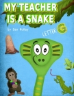 My Teacher is a Snake: The letter G Cover Image