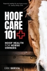 Hoof Care 101: Hoof Health for Horse Owners Cover Image
