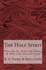 The Holy Spirit: Who He Is, What He Does, & Why You Should Care Cover Image