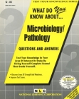 MICROBIOLOGY/PATHOLOGY: Passbooks Study Guide (Test Your Knowledge Series (Q)) By National Learning Corporation Cover Image
