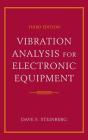 Vibration Analysis for Electronic Equipment By Dave S. Steinberg Cover Image