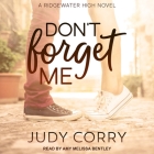 Don't Forget Me: Ridgewater High Romance Book 2 Cover Image