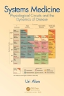 Systems Medicine: Physiological Circuits and the Dynamics of Disease Cover Image