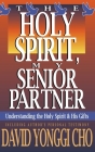 Holy Spirit, My Senior Partner: Understanding the Holy Spirit and His Gifts Cover Image