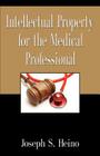 Intellectual Property for the Medical Professional Cover Image