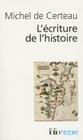 Ecriture de L Histoire Cer (Folio Histoire) By Michel Certeau Cover Image