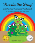 Freeda the Frog and the Two Mommas Next Door By Nadine Haruni, Tina Modugno (Illustrator) Cover Image