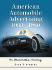 American Automobile Advertising, 1930-1980: An Illustrated History By Heon Stevenson Cover Image