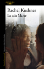 La sala Marte / The Mars Room By Rachel Kushner Cover Image