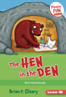 The Hen in the Den: Short Vowel Sounds (Phonics Fun #1) Cover Image